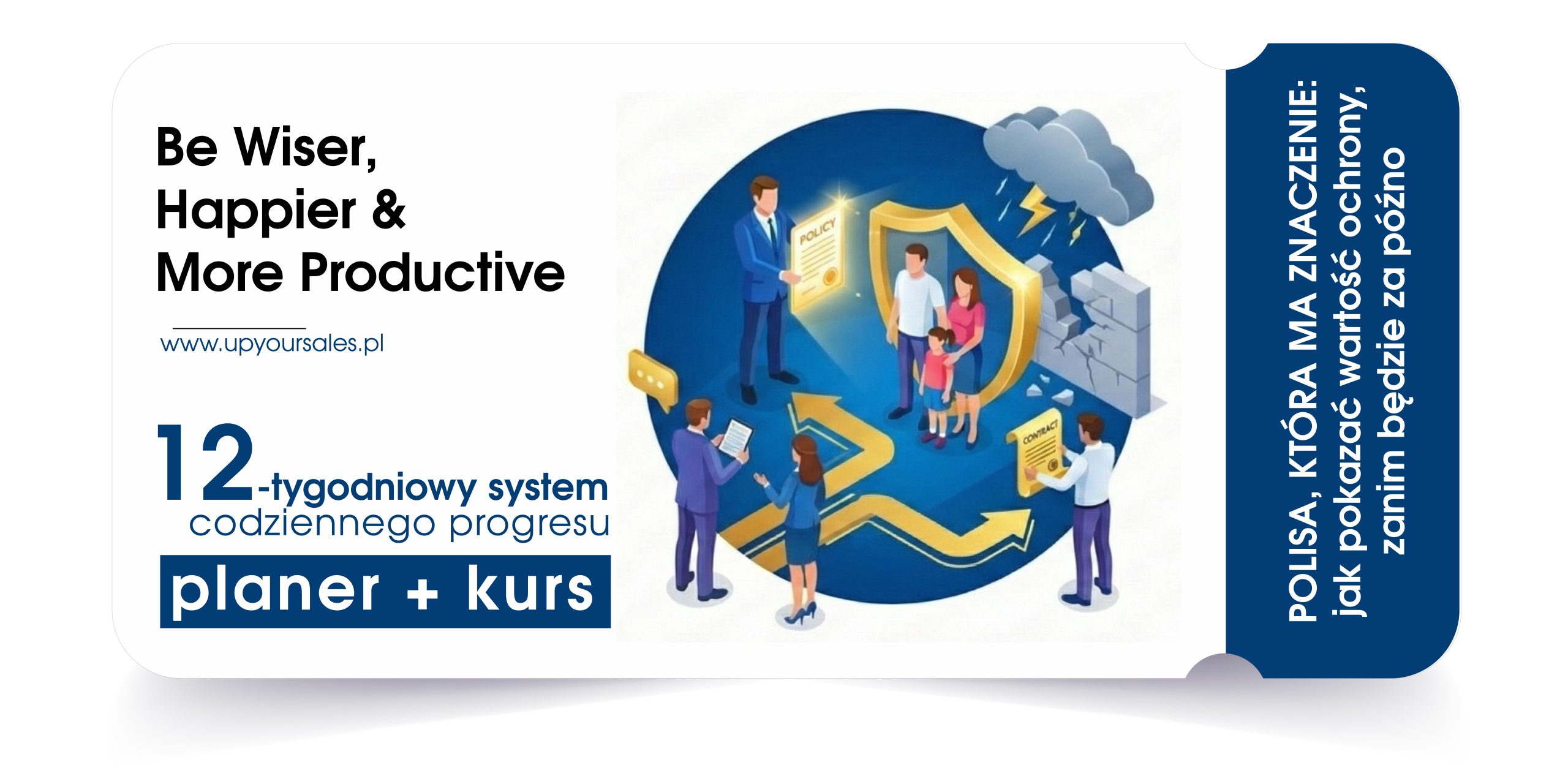 Polisa, która ma znaczenie: Jak pokazać wartość ochrony, zanim będzie za późno