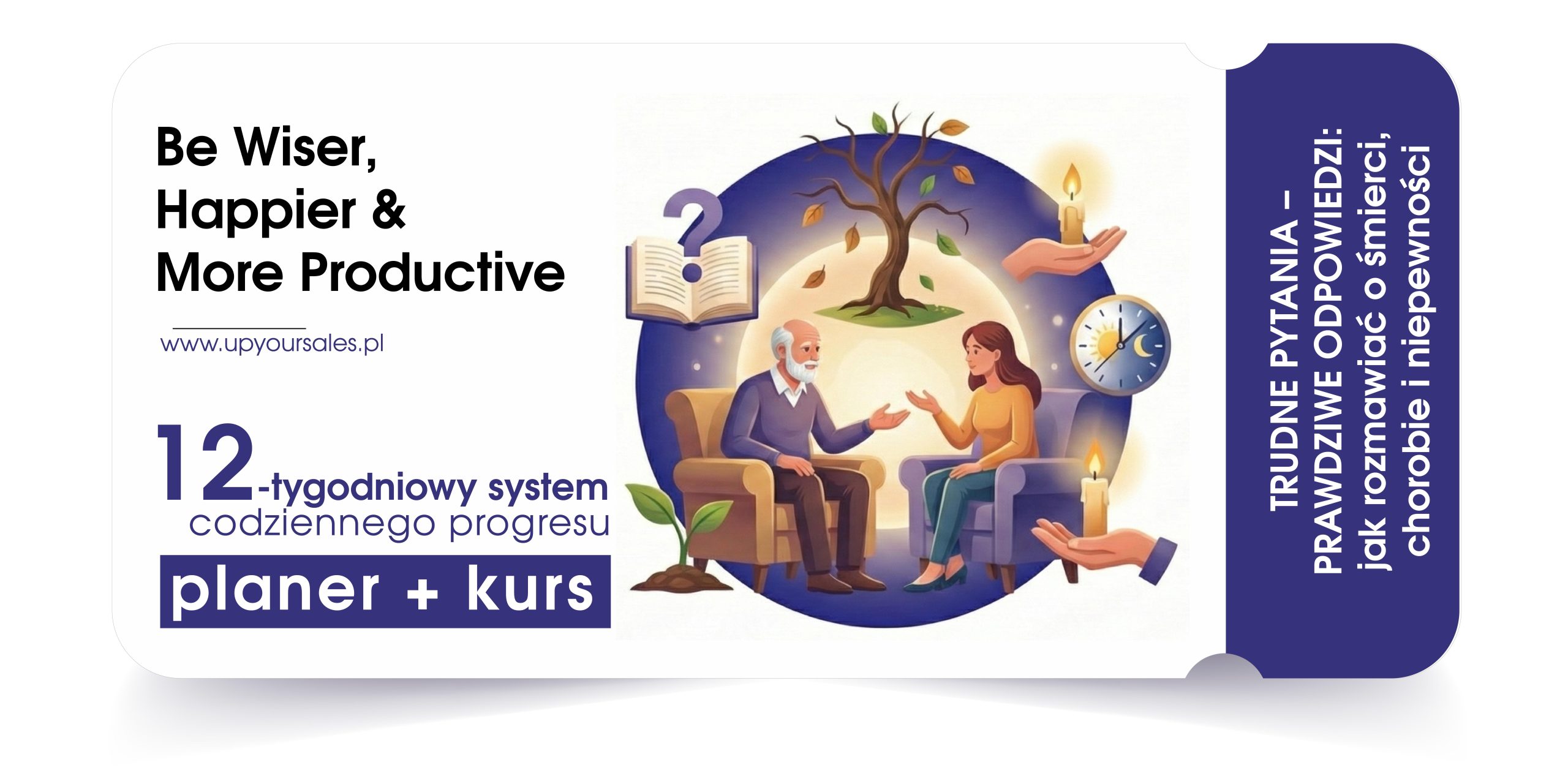 Trudne pytania – prawdziwe odpowiedzi: Jak rozmawiać o śmierci, chorobie i niepewności