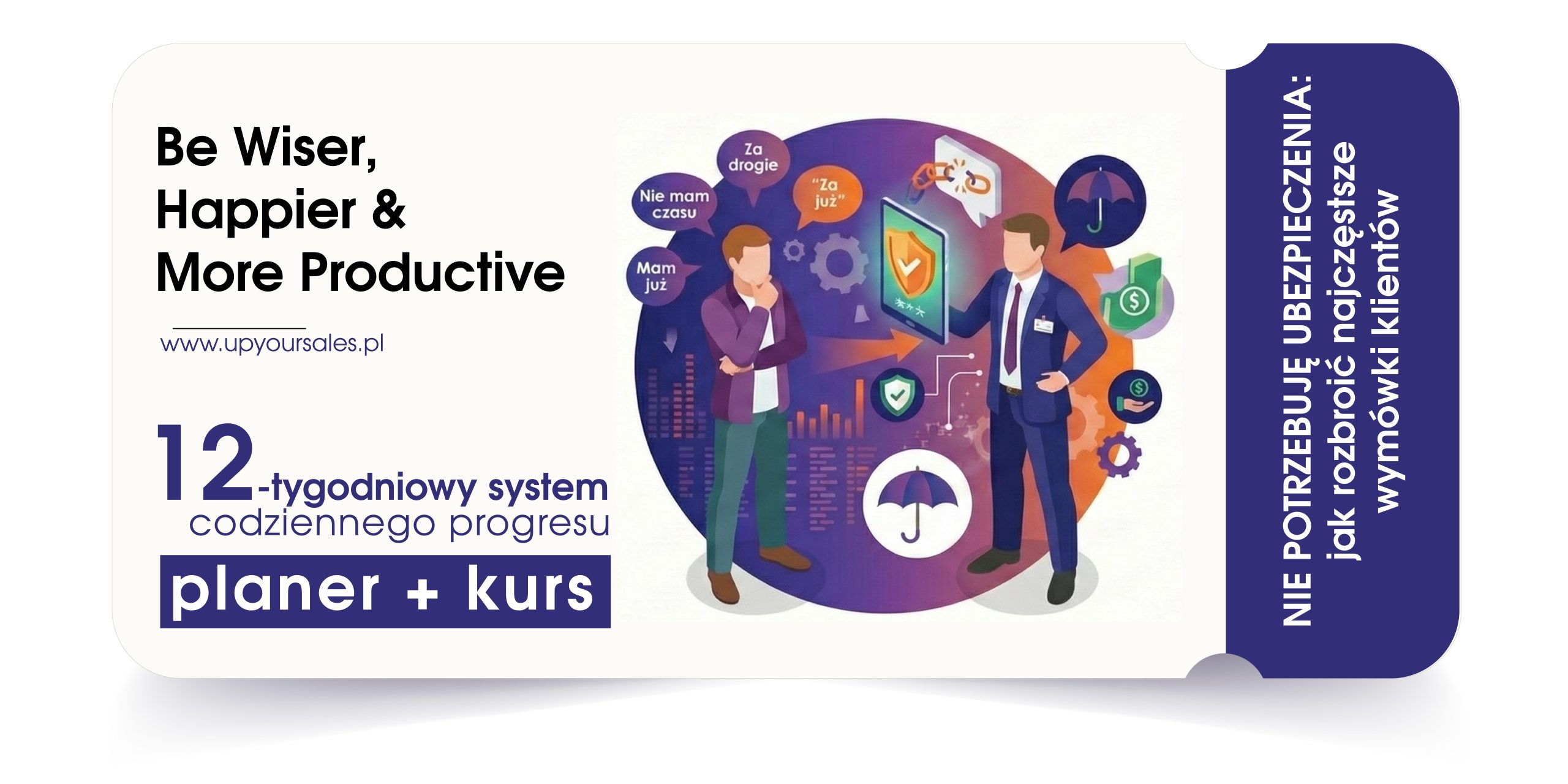 Nie potrzebuję ubezpieczenia – Jak rozbroić najczęstsze wymówki klientów